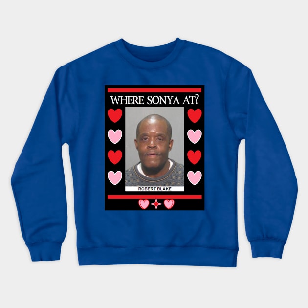 Where Sonya At? Crewneck Sweatshirt by SoWhat